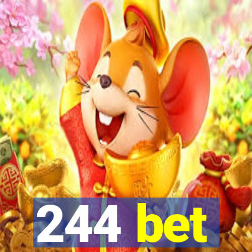 244 bet